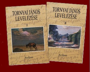 Tornyai János levelezése két kötetben