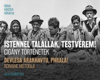 Arcok, sorsok és történetek a társadalom pereméről